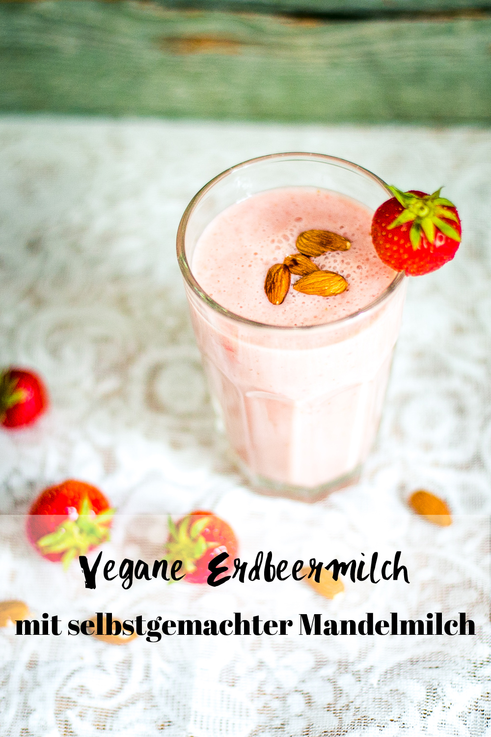 Vegane Erdbeermilch mit selbstgemachter Mandelmilch