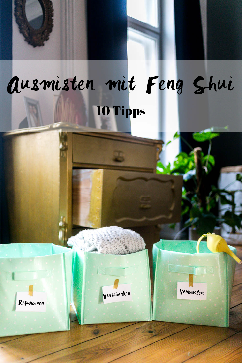 Ausmisten mit Feng Shui