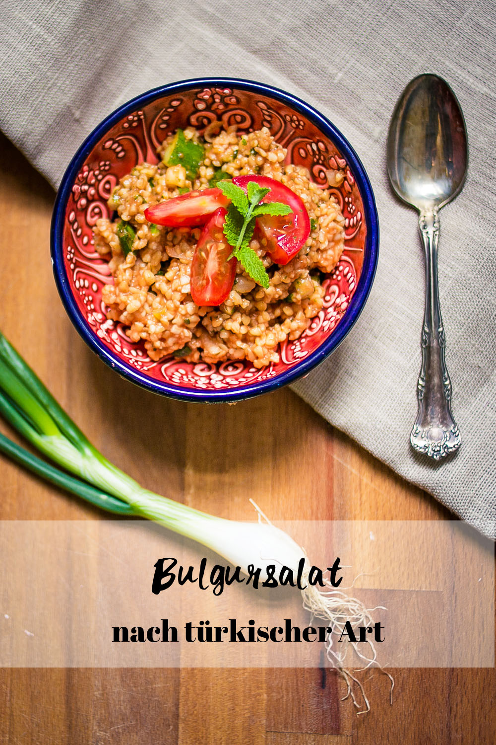 Türkischer Bulgursalat Rezept