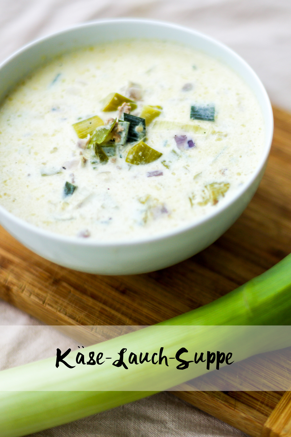 Käse-Lauch-Suppe – Das Rezept auf cheaperia