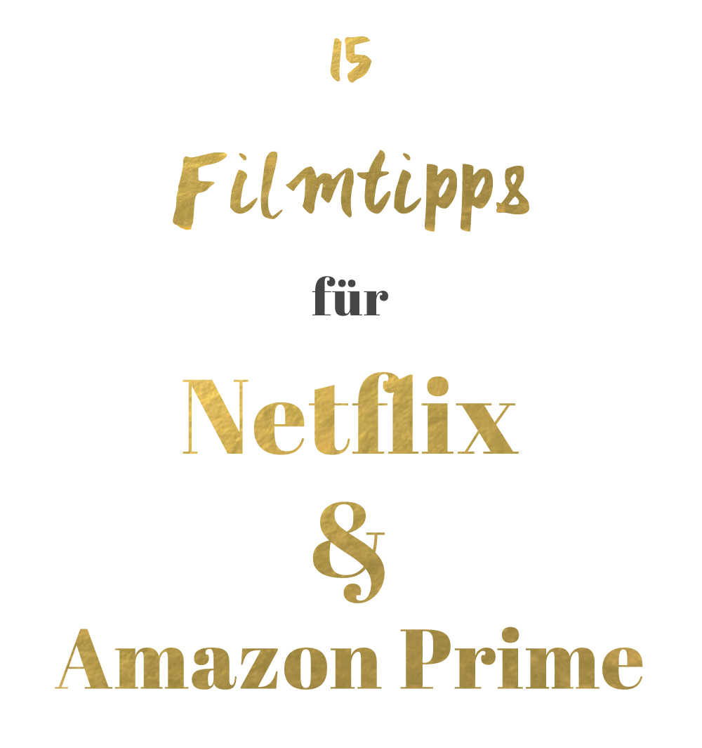Filmtipps für Netflix und Amazon Prime