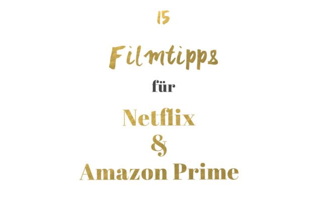Filmtipps für Netflix und Amazon Prime