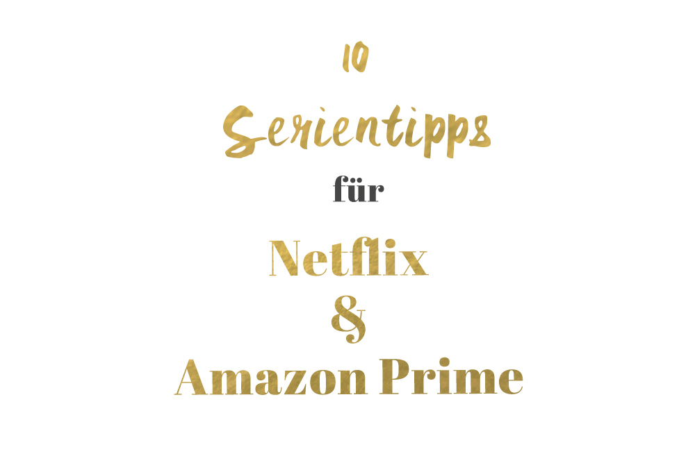 Serientipps Netflix und Amazon_Prime_Pin