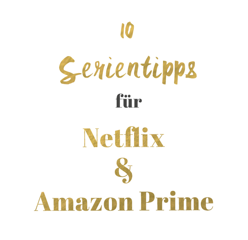 Serientipps Netflix und Amazon_Prime_Pin