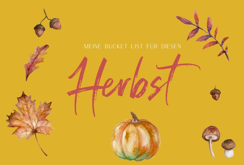 Herbst Bucket List